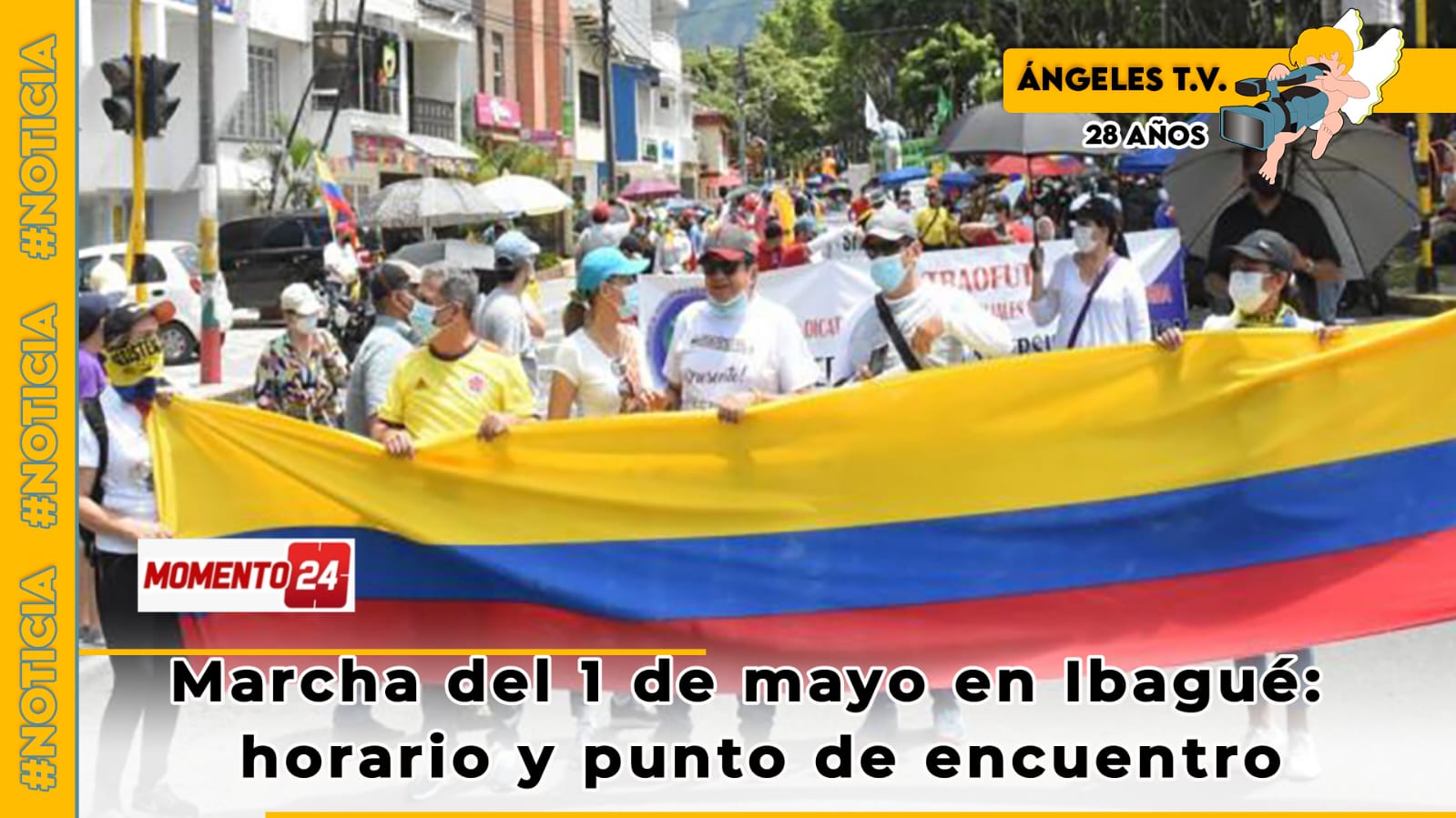 Marcha del 1 de mayo en Ibagué horario y punto de encuentro Angeles Television