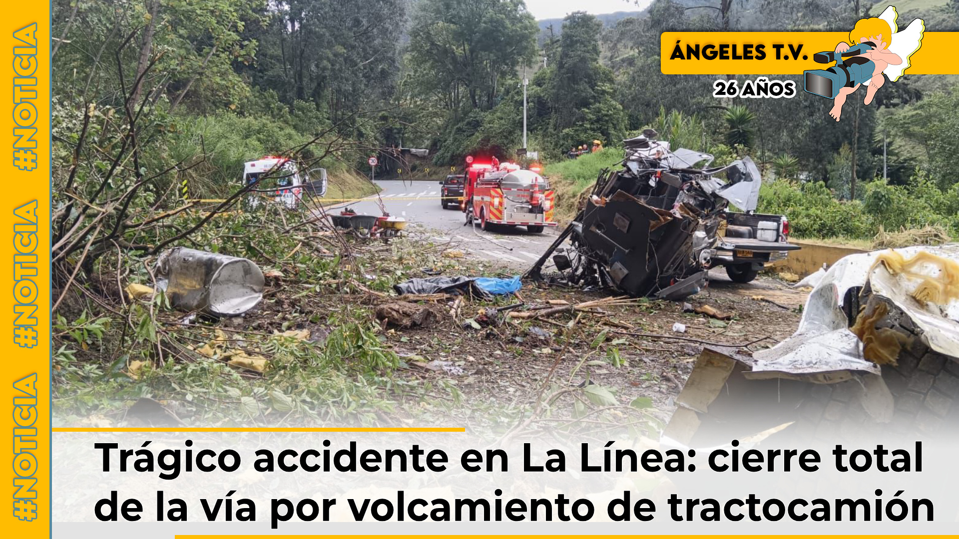 Cierre total en la vía La Línea por volcamiento de tractocamión cargado ...