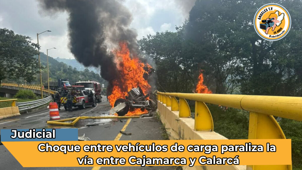 Grave accidente genera cierre total en la vía Cajamarca – Calarcá ...